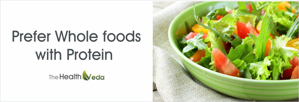 healthveda-prefer-whole-foods-with-protein