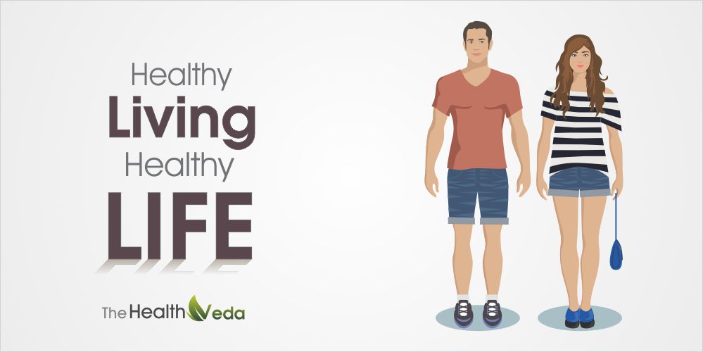 Healthy Living – Healthy Life – Ways to Live a Healthy Life