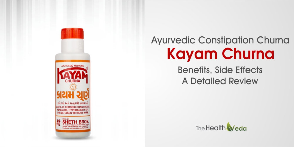 Ayurvedic Constipation Churna – Kayam Churna – A Detailed Review