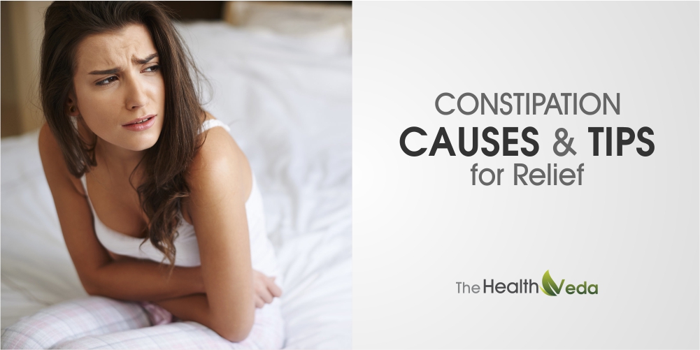 Constipation Causes & Tips for Relief