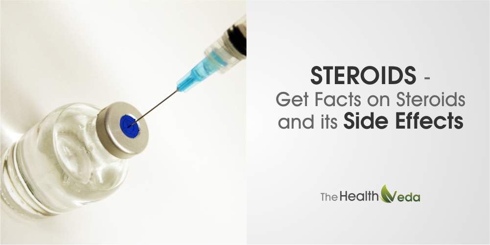 Steroids – Get Facts on Steroids and its Side Effects