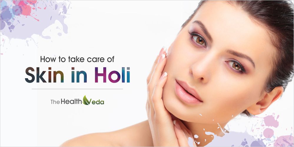 Skin Care Tips In Holi