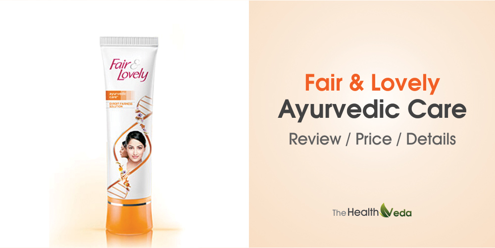 Fair & Lovely Ayurvedic Care Cream Review