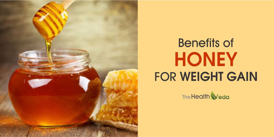 Benefits of Honey for Weight Gain
