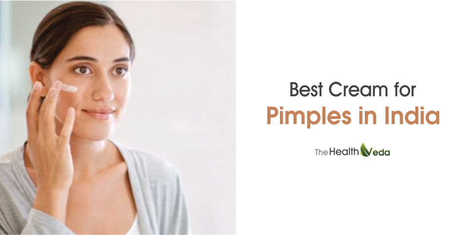 Best Cream for Pimples in India