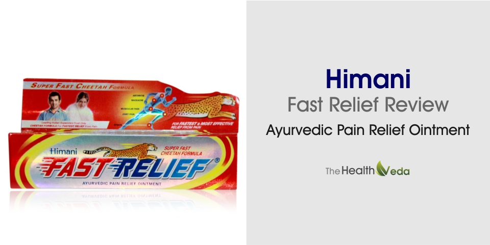 Himani Fast Relief Review- Ayurvedic Pain Relief Ointment