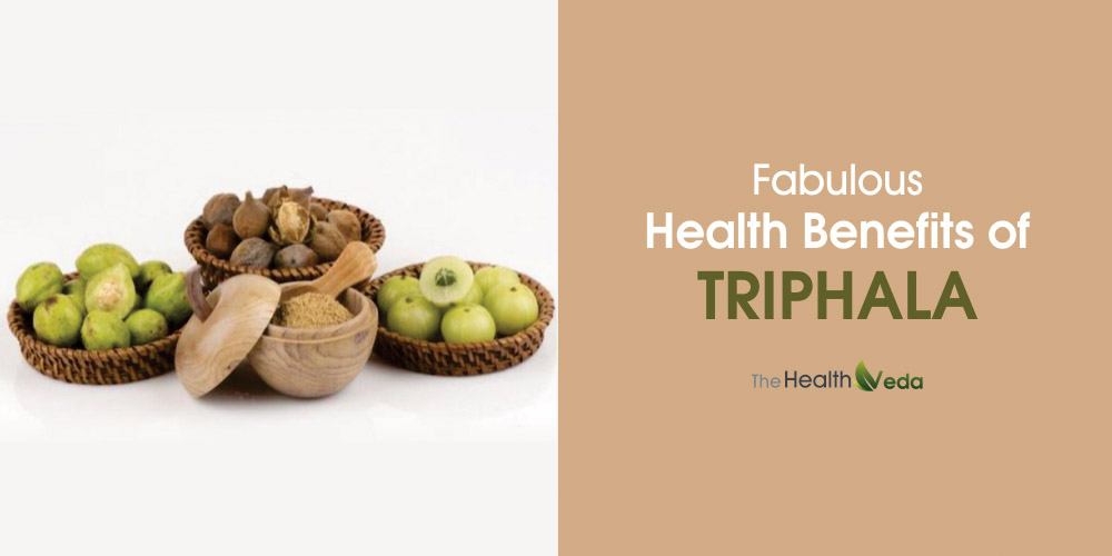 Fabulous Health Benefits of Triphala