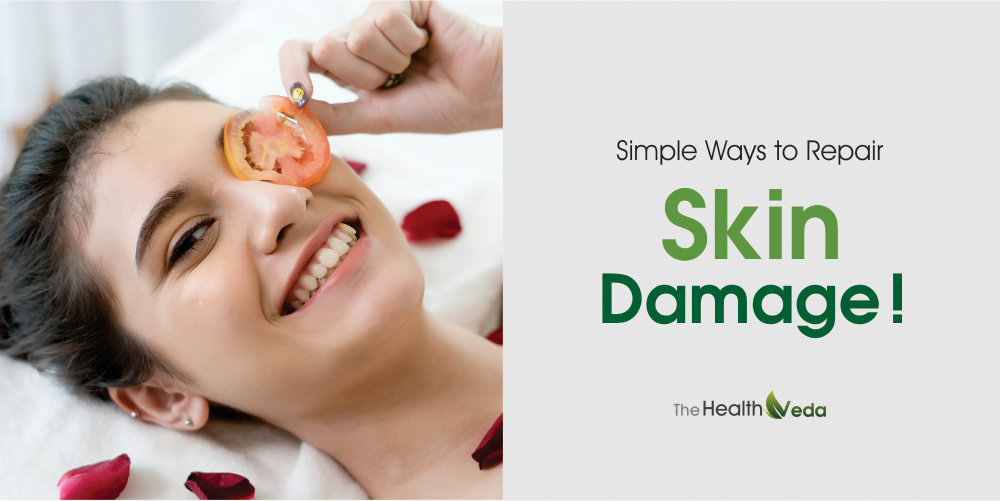Simple Ways to Repair Skin Damage